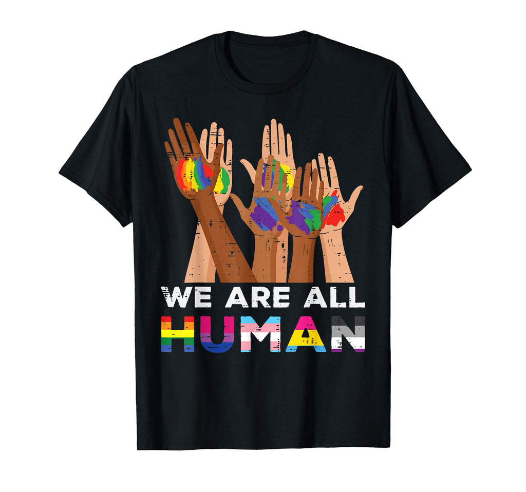 Gay Pride Month We Are All Human Hands T-Shirt - Unique Graphic Men Women - T-Shirt, Sweatshirt, Hoodie
