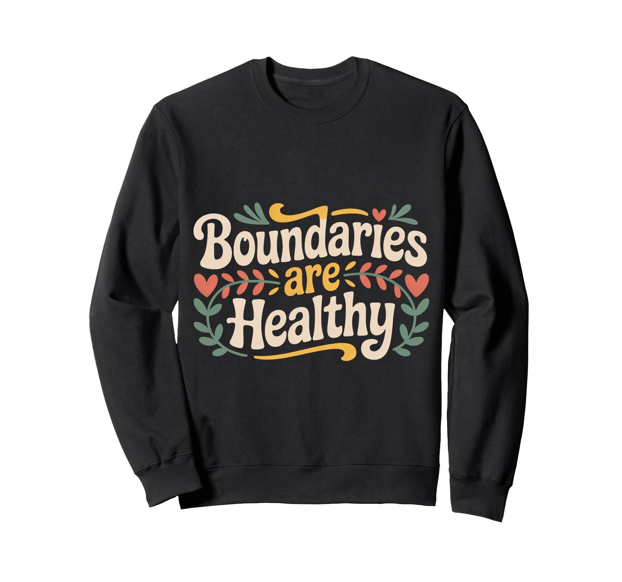 Boundaries Are Healthy Emotional Sweatshirt - Minimalist Print Men Women - T-Shirt, Sweatshirt, Hoodie