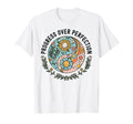 Progress Over Perfection Team T-Shirt - Casual Everyday Wear for Adults - T-Shirt, Sweatshirt, Hoodie