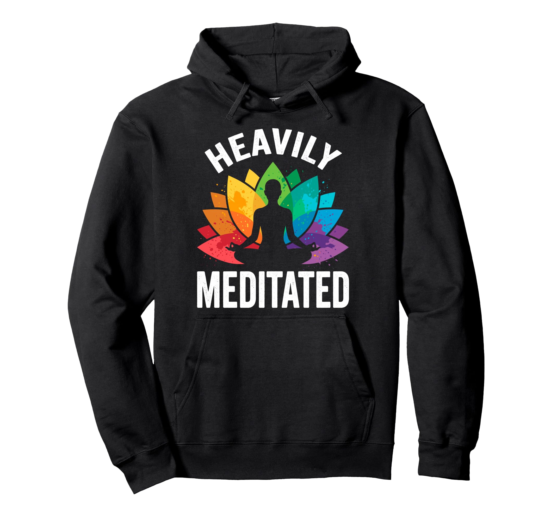 Heavily Meditated Yoga Namaste Hoodie - Trendy Graphic Men Women - T-Shirt, Sweatshirt, Hoodie