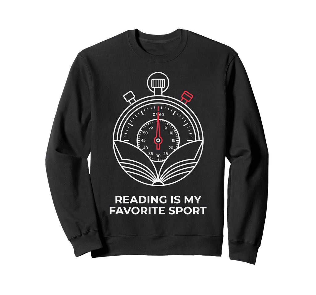 Reading Is My Favorite Sport Funny Sweatshirt - Graphic Print for Adults - T-Shirt, Sweatshirt, Hoodie