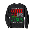 Give Me Coffee To Get Me Started Sweatshirt - Unique Graphic Men Women - T-Shirt, Sweatshirt, Hoodie