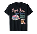 Love God Drink Coffee Read Books T-Shirt - Custom Art Print for Adults - T-Shirt, Sweatshirt, Hoodie