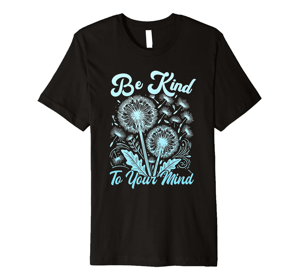 Hippie Flower Power Be Kind To Your T-Shirt - Fun Novelty Design Men Women - T-Shirt, Sweatshirt, Hoodie