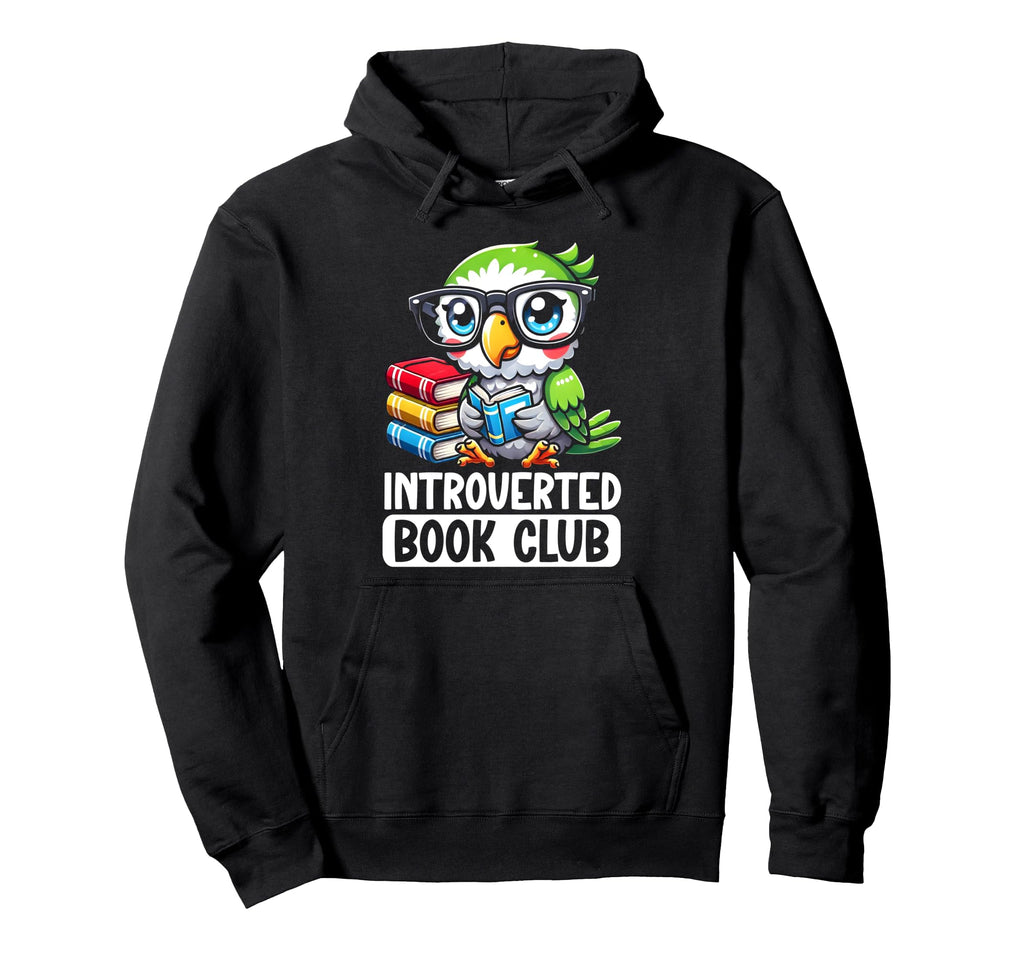 Introverted Book Club Reading Lover Hoodie - Custom Art Print Men Women - T-Shirt, Sweatshirt, Hoodie