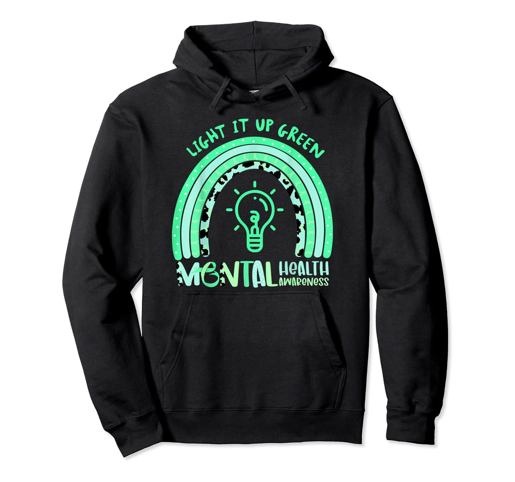 Light It Up Green Mental Health Hoodie - Custom Art Print Men Women - T-Shirt, Sweatshirt, Hoodie