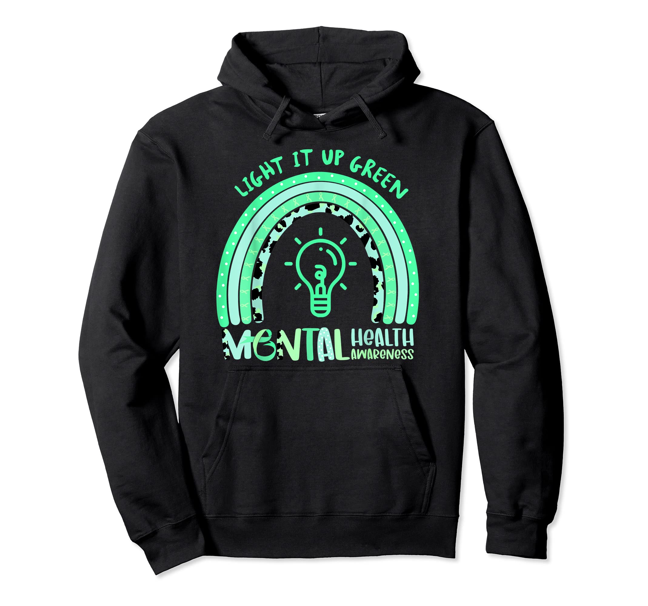 Light It Up Green Mental Health Hoodie - Custom Art Print Men Women - T-Shirt, Sweatshirt, Hoodie