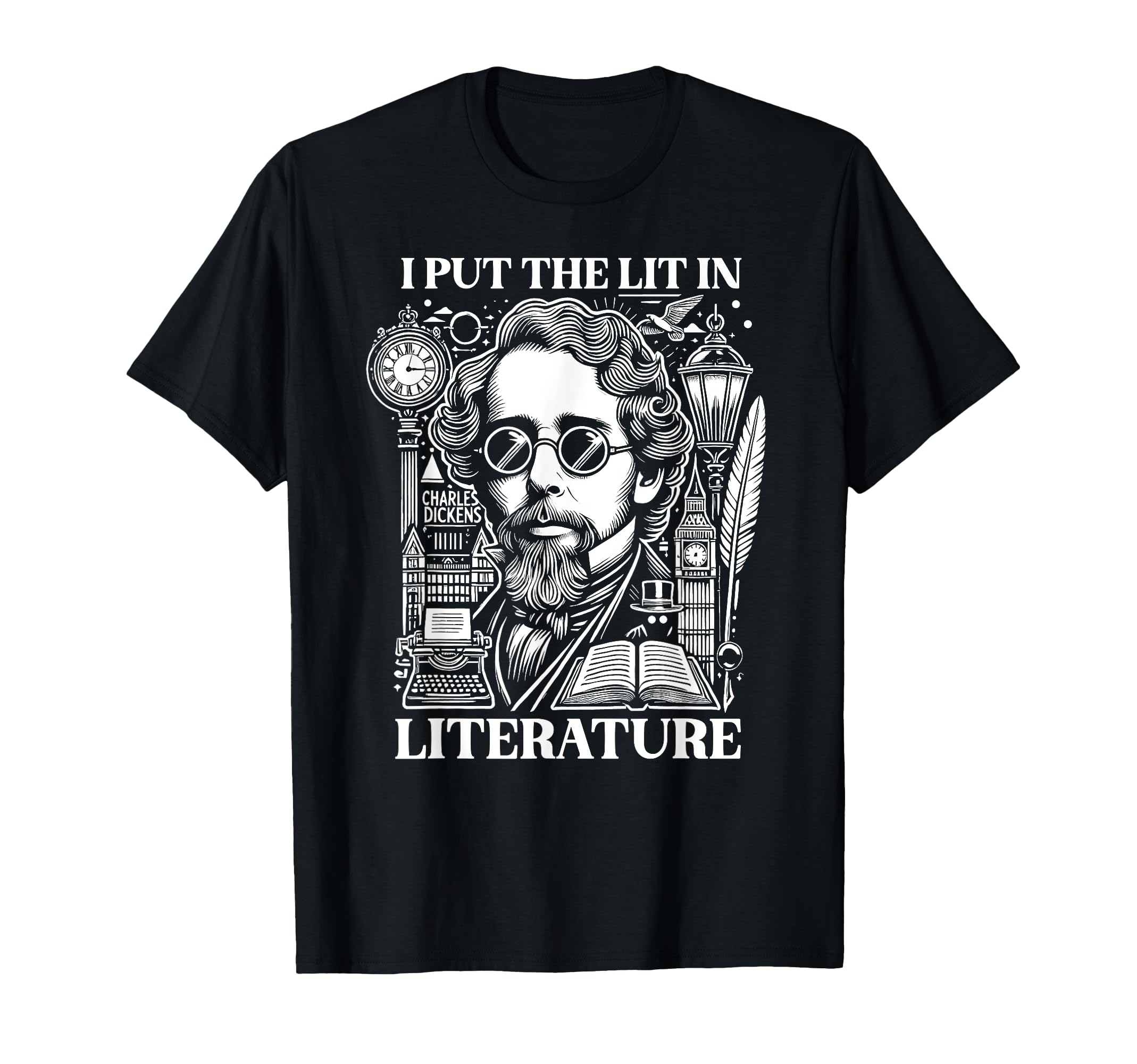 Lit Literature Charles Dickens Writer T-Shirt - Novelty Apparel Men Women - T-Shirt, Sweatshirt, Hoodie