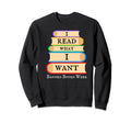 Book And Reading Lovers I Read Sweatshirt - Minimalist Print for Adults - T-Shirt, Sweatshirt, Hoodie