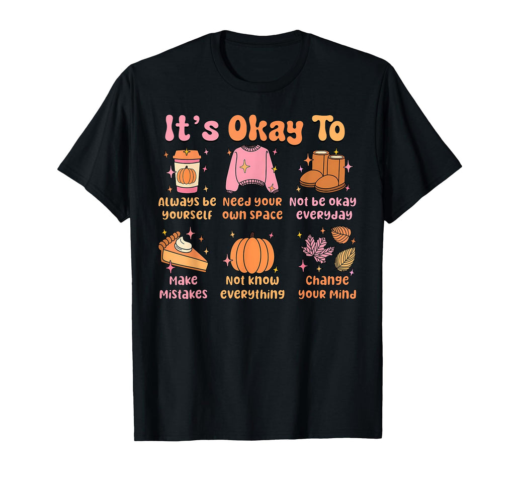Its Okay To Fall Motivational Autumn T-Shirt - Novelty Apparel for Adults - T-Shirt, Sweatshirt, Hoodie