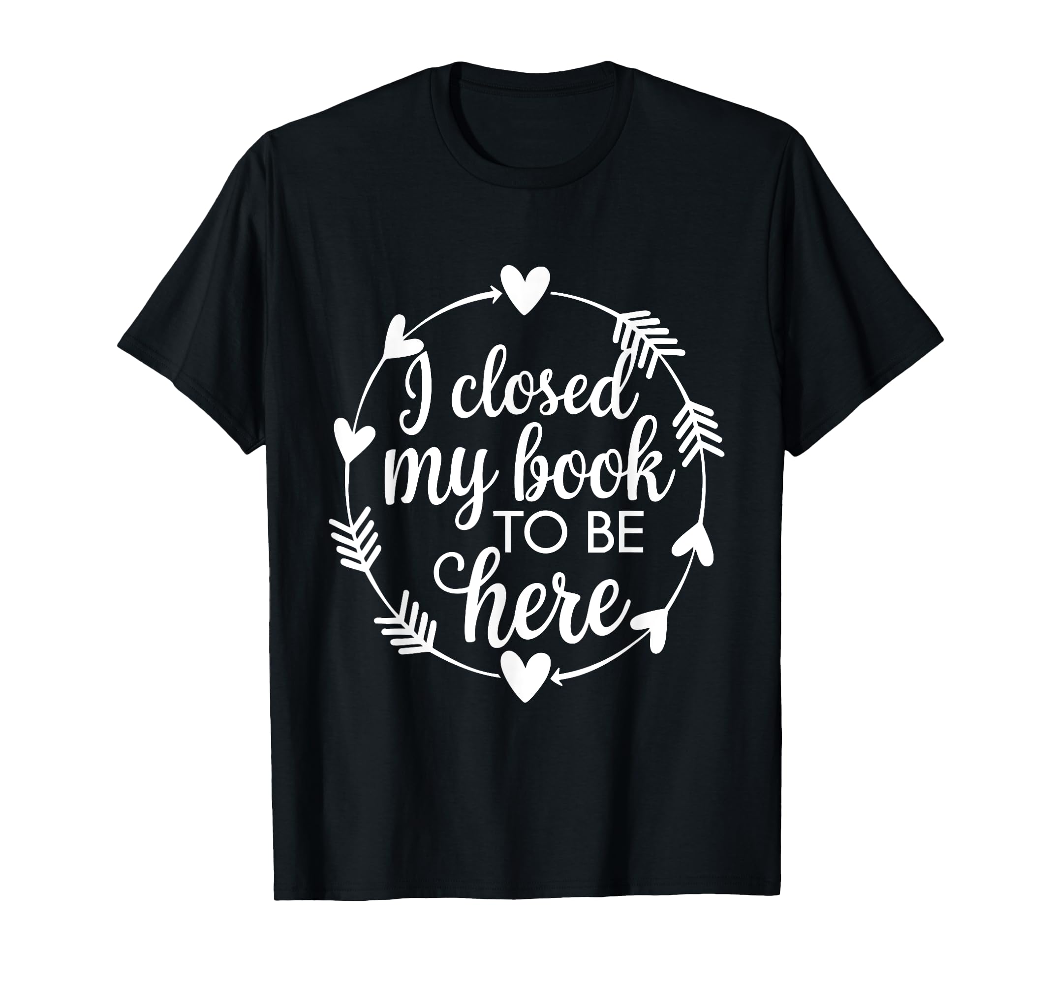 I Closed My Book To Be Here Introvert T-Shirt - Streetwear Style Unisex - T-Shirt, Sweatshirt, Hoodie