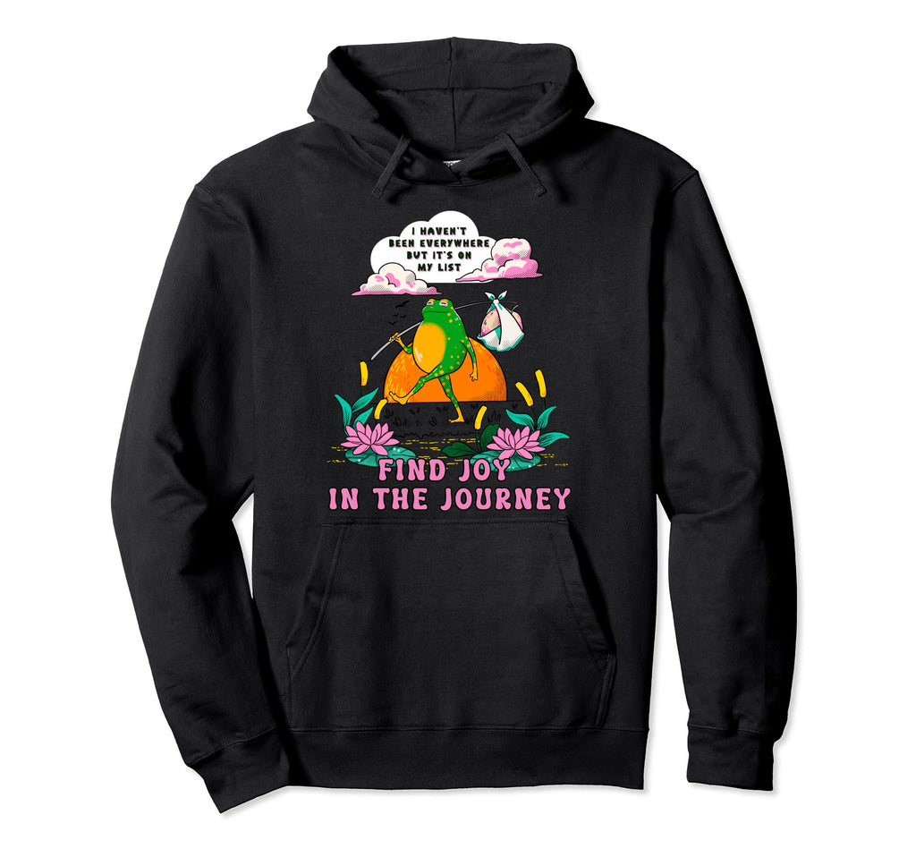 Frog Cartoon Joy Journey Positive Vibes Hoodie - Trendy Graphic for Adults - T-Shirt, Sweatshirt, Hoodie