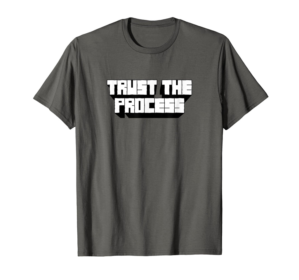 Trust Process Trust Process T-Shirt - Aesthetic Graphic Unisex - T-Shirt, Sweatshirt, Hoodie
