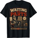Waiting on Parts for Car Mechanic Men Auto Technician Dad T-Shirt Unisex T-shirt, Sweatshirt, Hoodie, Long Sleeve Tee - T-Shirt, Sweatshirt, Hoodie