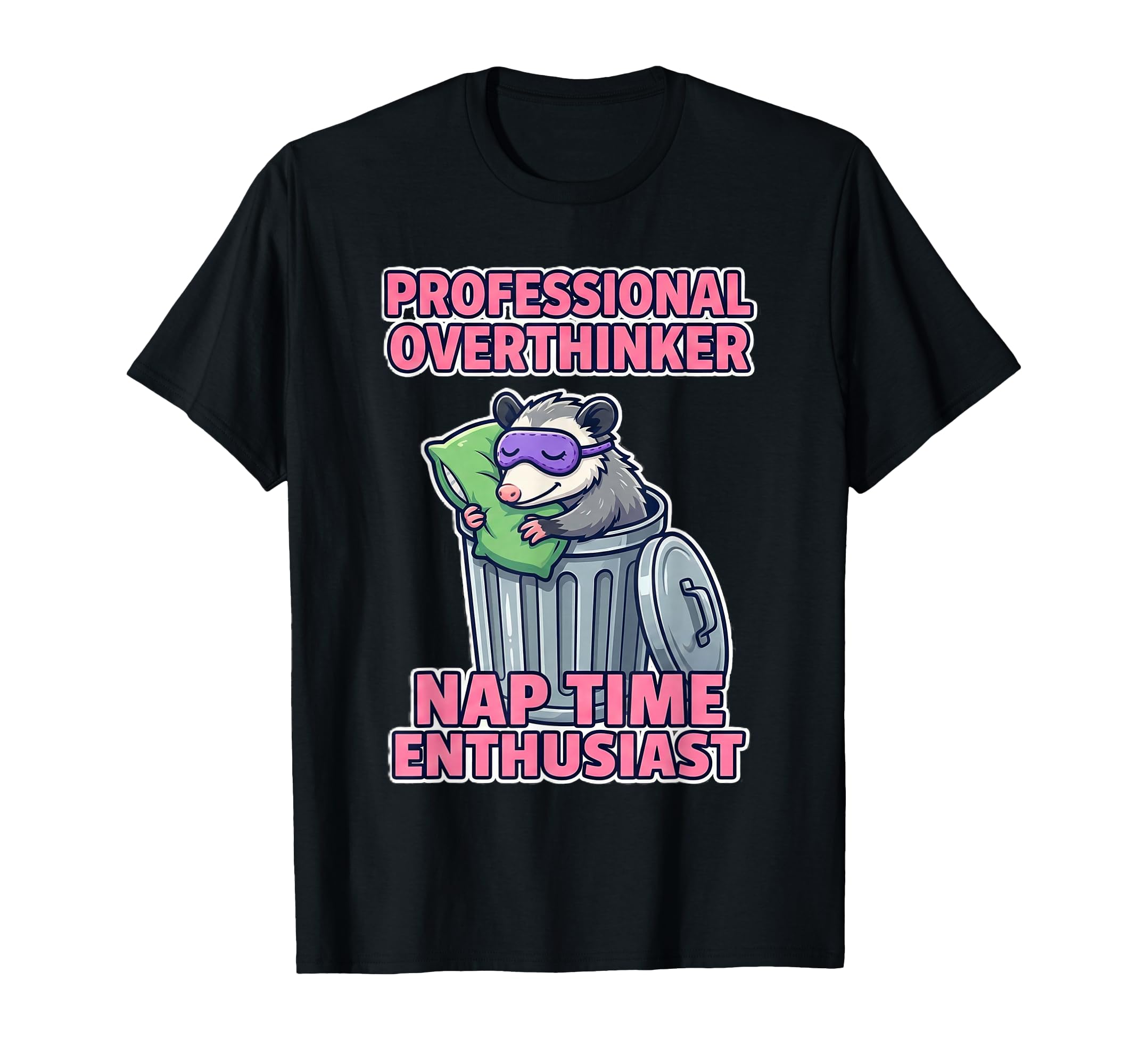 Professional Overthinker Funny Opossum T-Shirt - Unique Graphic Men Women - T-Shirt, Sweatshirt, Hoodie