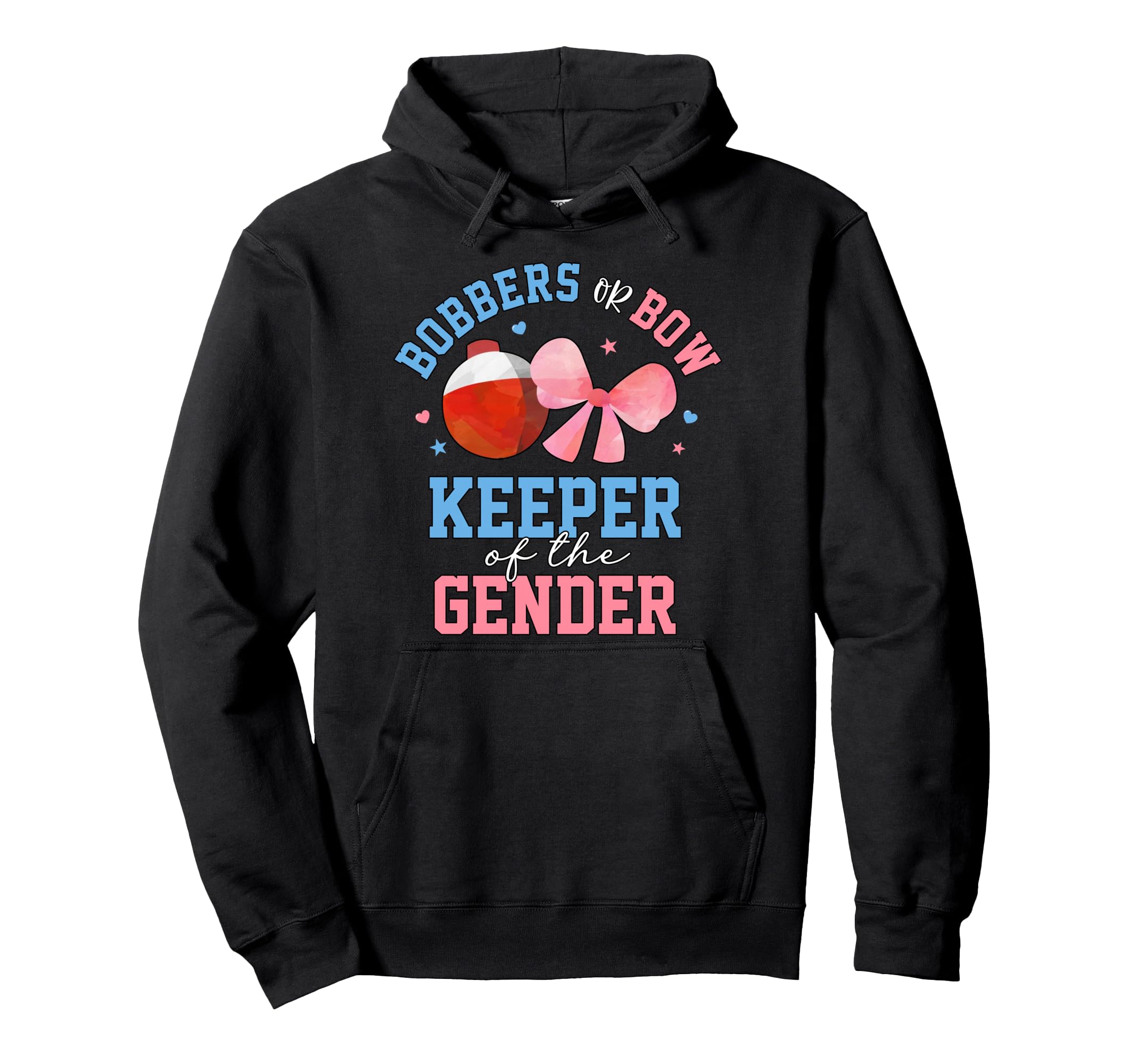 Keeper Gender Bobbers Or Bows Gender Hoodie - Custom Art Print for Adults - T-Shirt, Sweatshirt, Hoodie