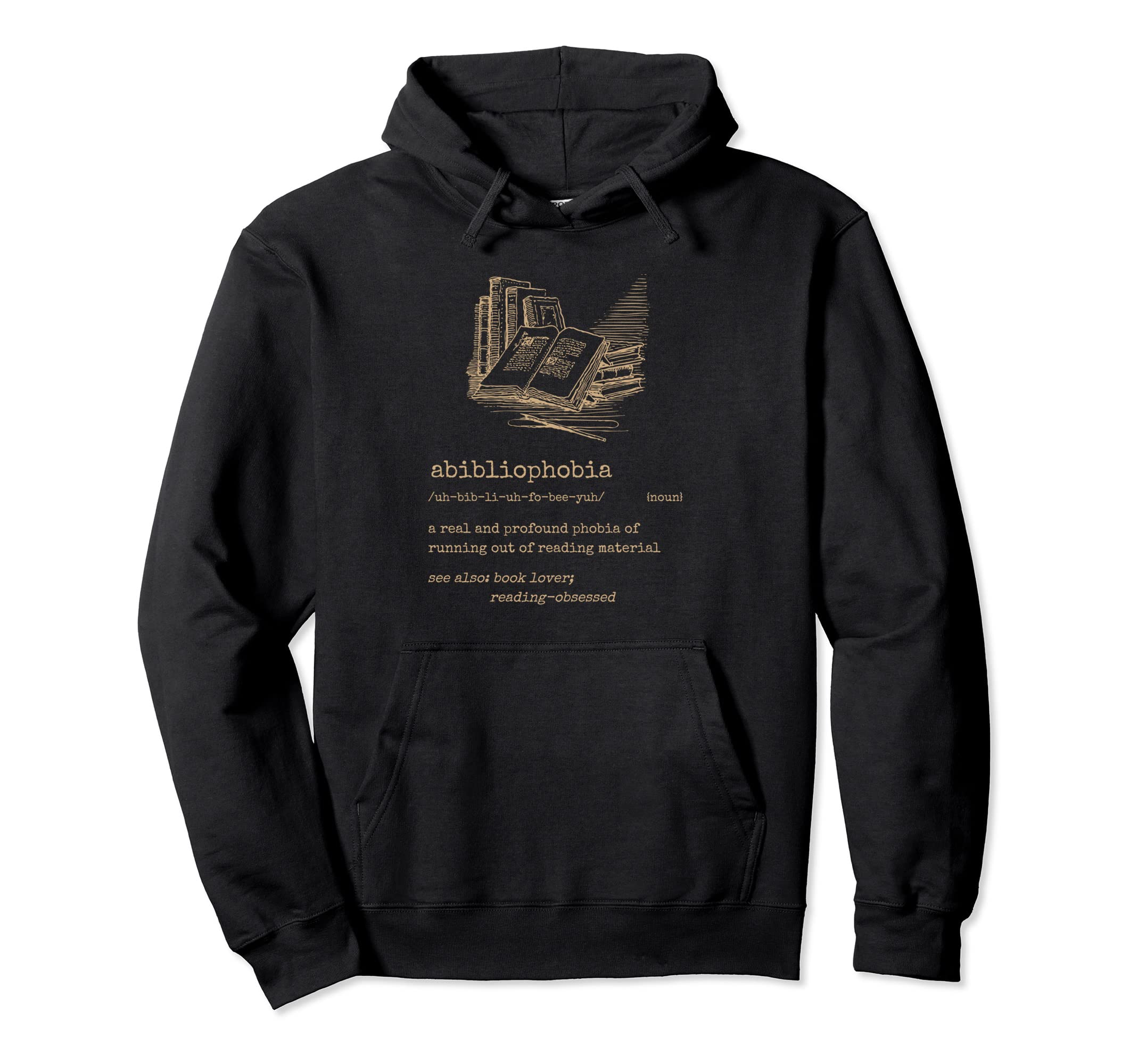 Abibliophobia Funny Reading Bookworm Hoodie - Graphic Print for Adults - T-Shirt, Sweatshirt, Hoodie