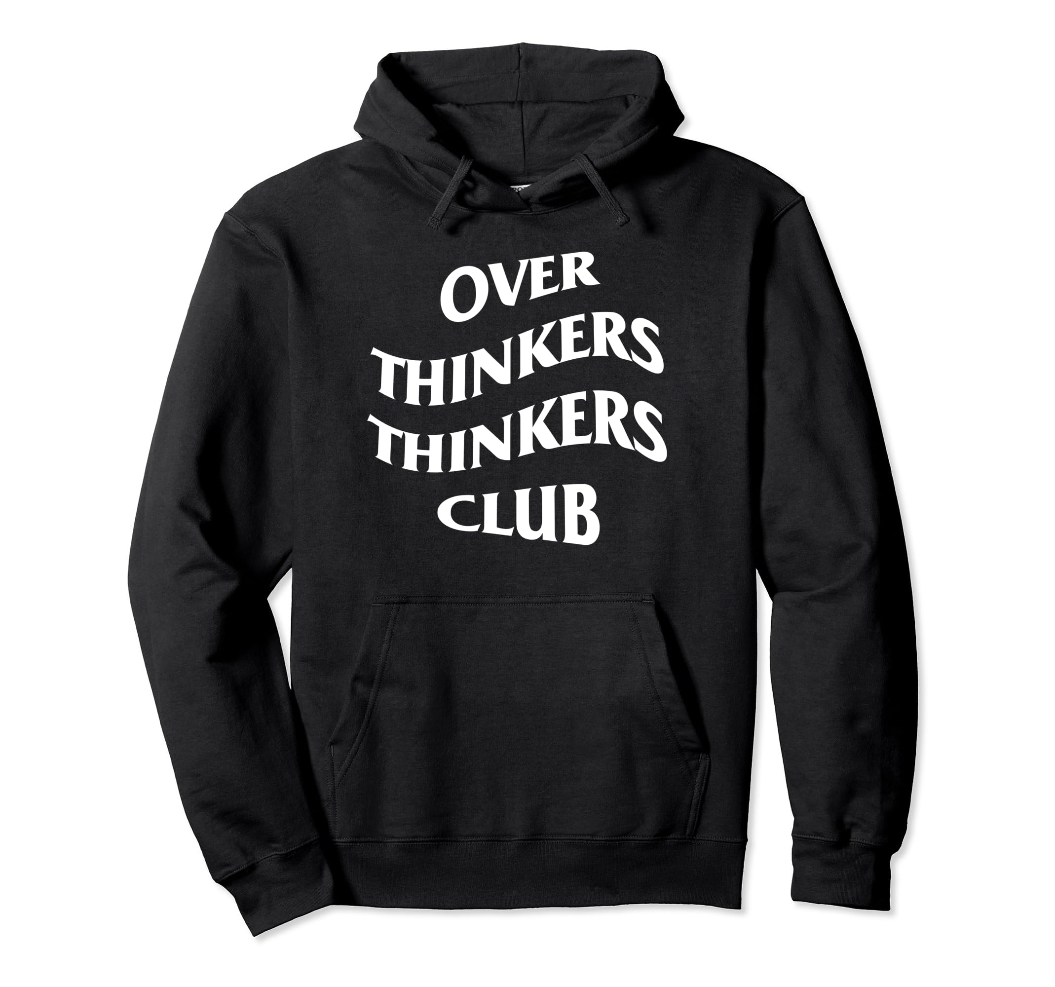 Over Thinkers Thinkers Club Hoodie - Minimalist Print for Adults - T-Shirt, Sweatshirt, Hoodie