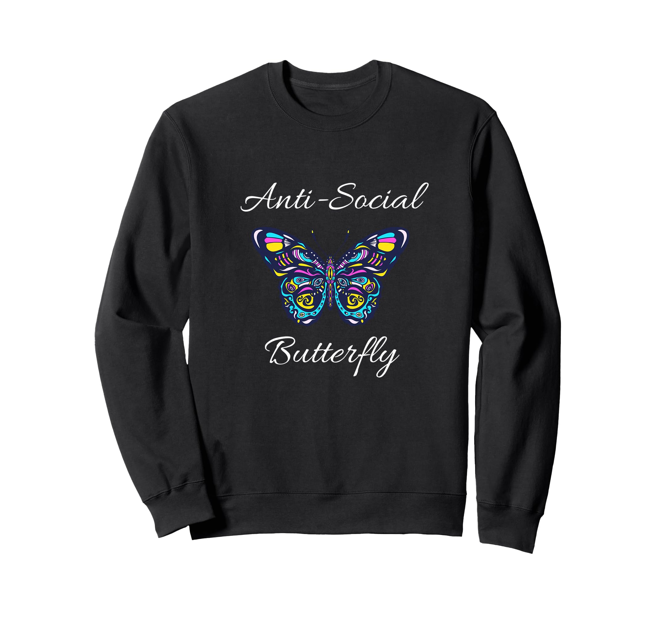 Anti Social Butterfly Bold Simple Sweatshirt - Trendy Graphic for Adults - T-Shirt, Sweatshirt, Hoodie