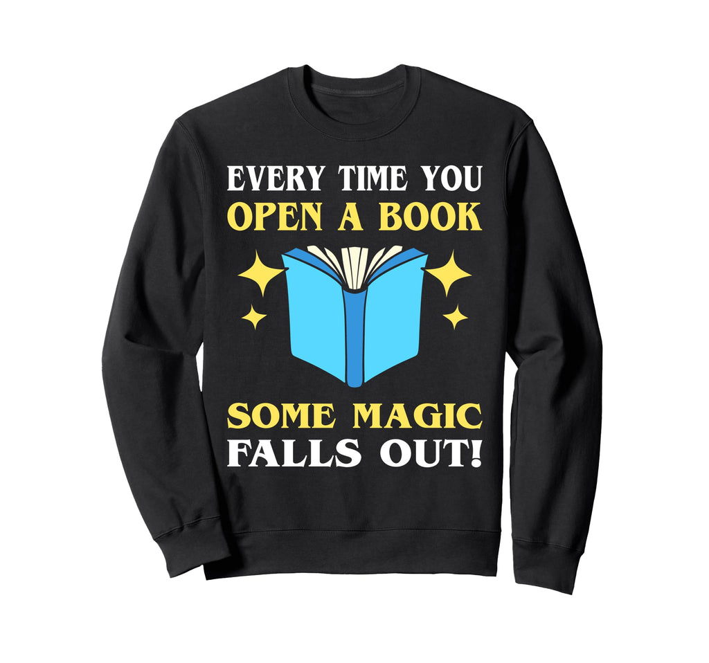 Funny Book Lover Quotes Bibliophile Sweatshirt - Novelty Apparel for Adults - T-Shirt, Sweatshirt, Hoodie