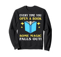 Funny Book Lover Quotes Bibliophile Sweatshirt - Novelty Apparel for Adults - T-Shirt, Sweatshirt, Hoodie