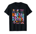 Mental Health Matter Be Kind To Your T-Shirt - Unique Graphic Men Women - T-Shirt, Sweatshirt, Hoodie