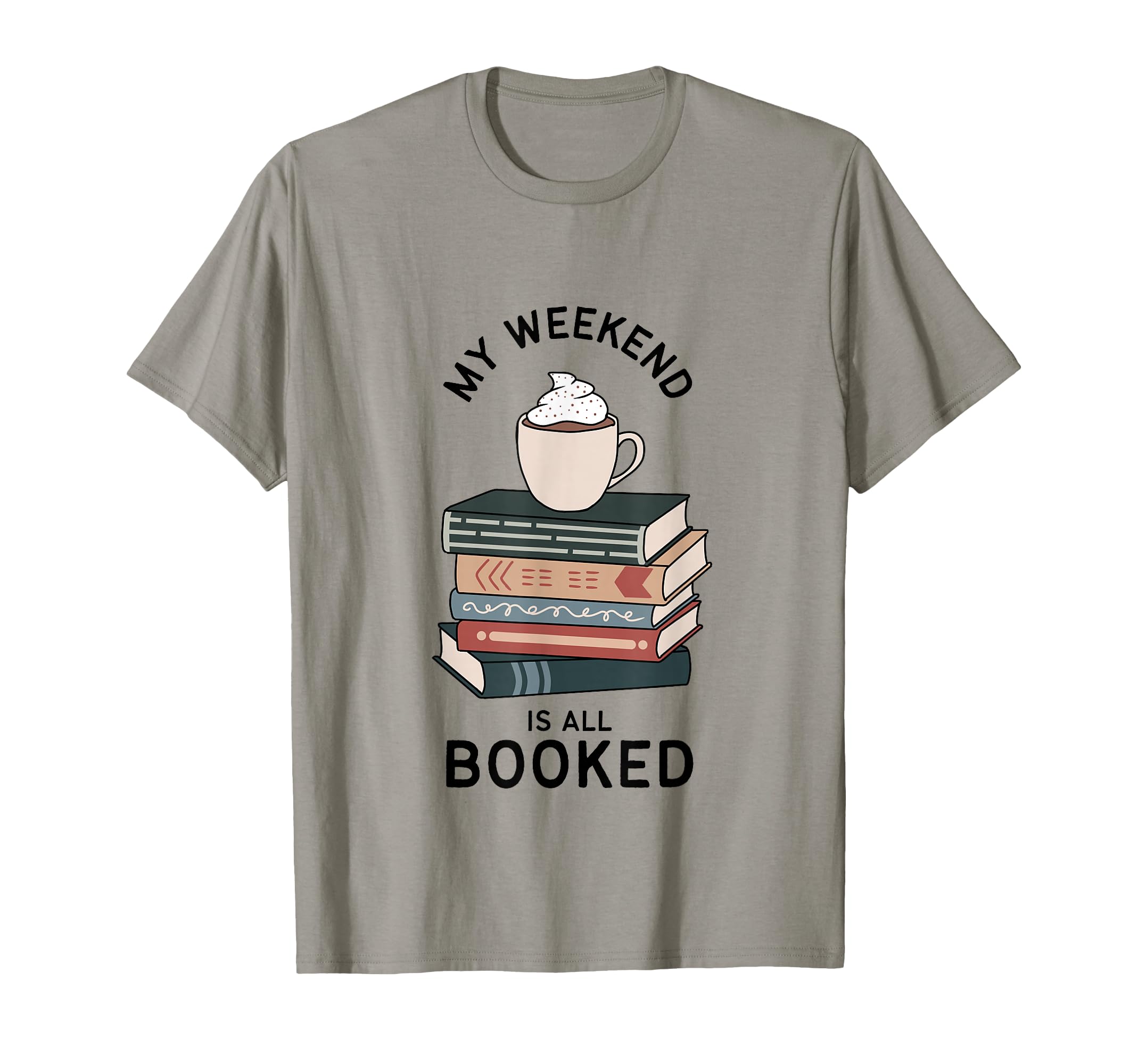 My Weekend Is All Booked Book Lovers T-Shirt - Minimalist Print Men Women - T-Shirt, Sweatshirt, Hoodie