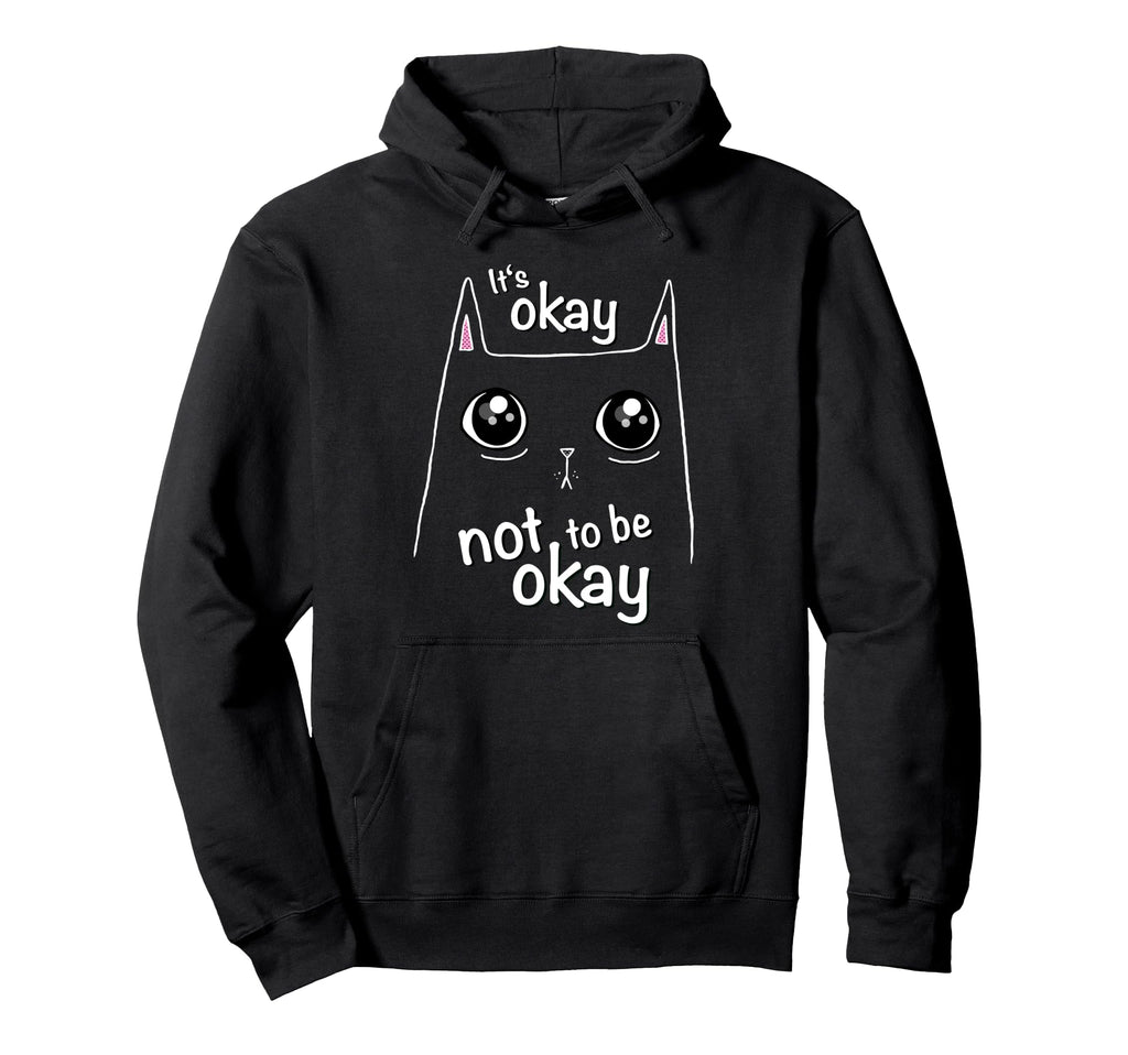 Its Okay Not To Be Okay Cat Awareness Hoodie - Streetwear Style Unisex - T-Shirt, Sweatshirt, Hoodie