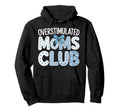 Overstimulated Moms Club Coquette Hoodie - Casual Everyday Wear Unisex - T-Shirt, Sweatshirt, Hoodie