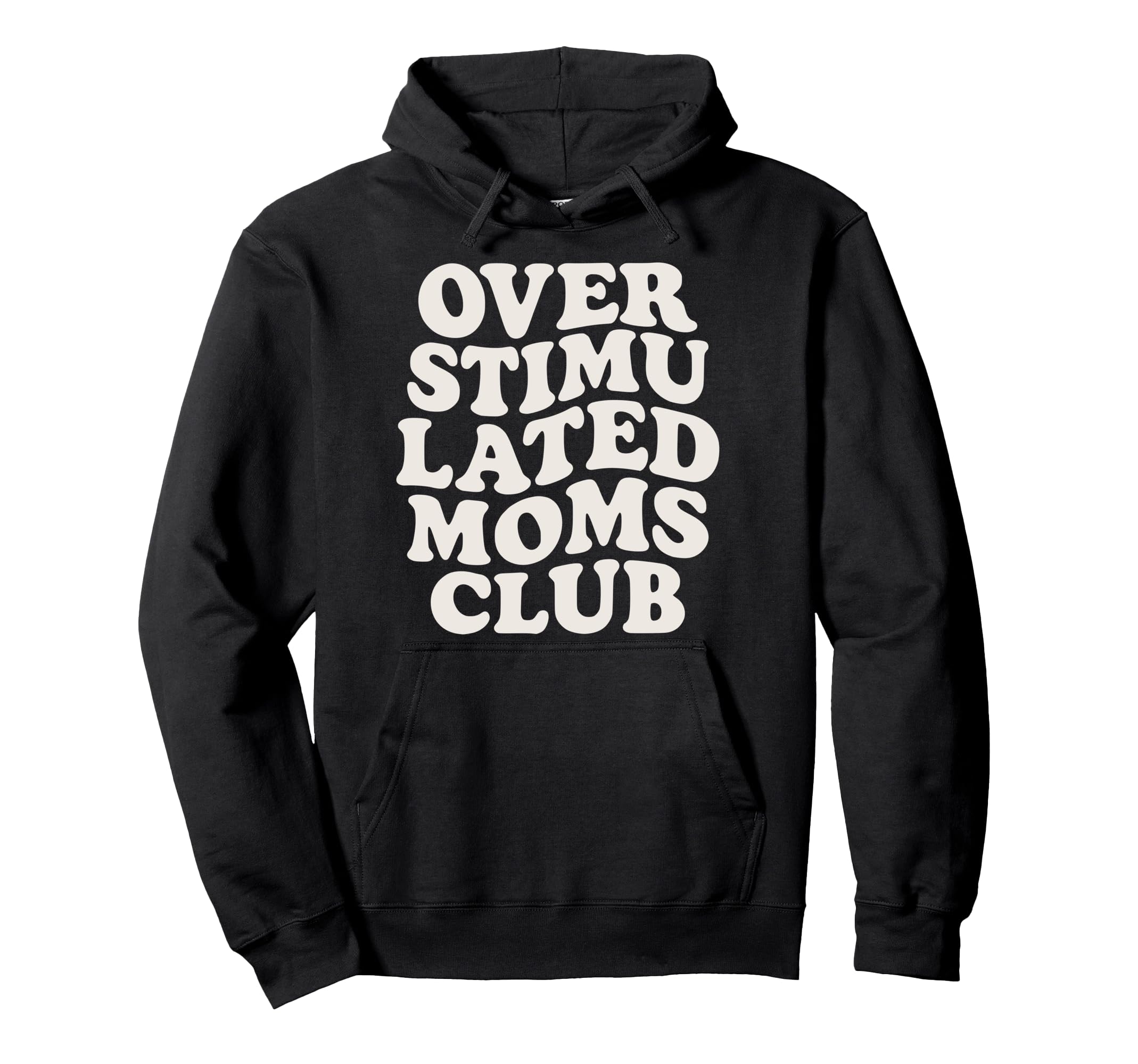 Overstimulated Moms Club Exhausted Mamas Hoodie - Minimalist Print Unisex - T-Shirt, Sweatshirt, Hoodie