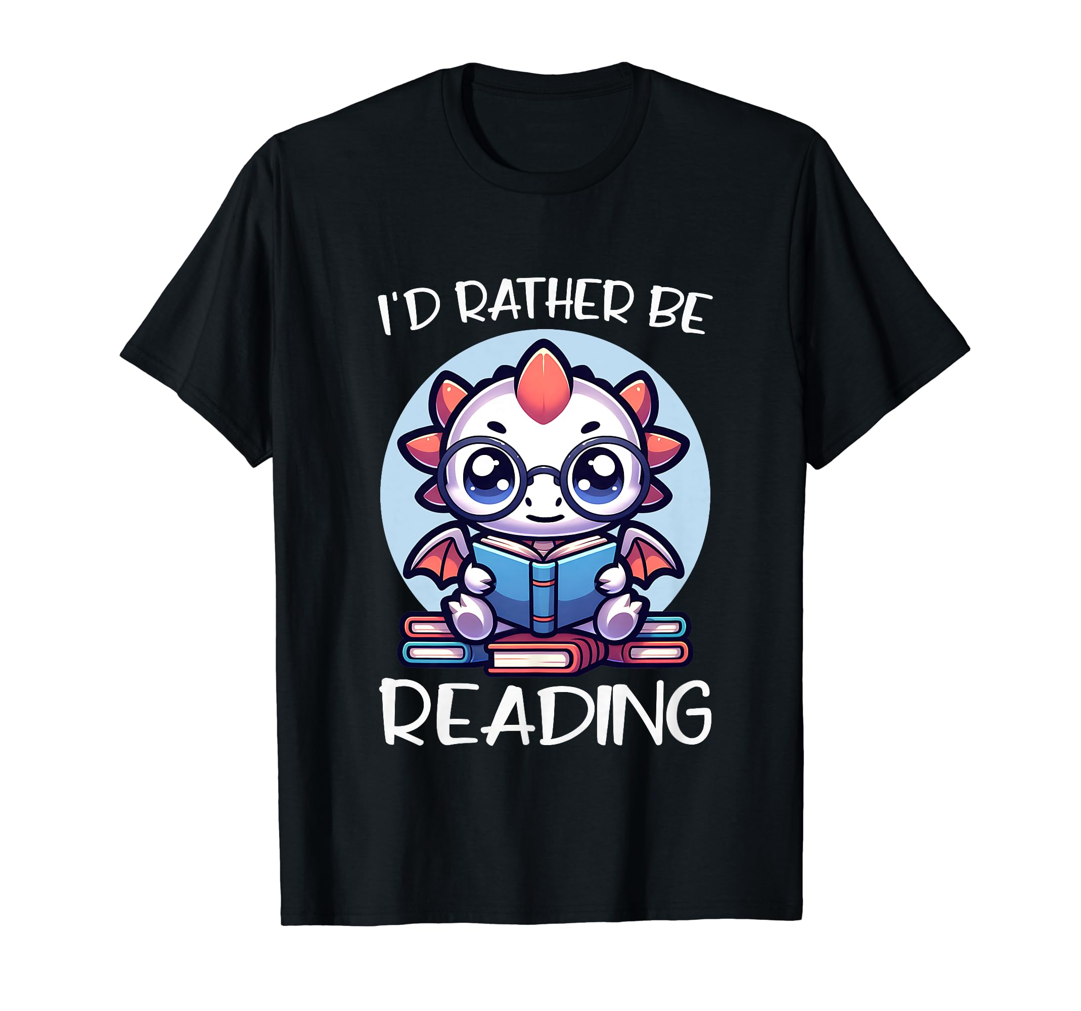 Id Rather Be Reading Book Dragon T-Shirt - Custom Art Print Men Women - T-Shirt, Sweatshirt, Hoodie