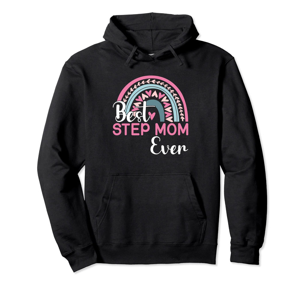 Mothers Day Rainbow Best Step Mom Ever Hoodie - Custom Art Print Unisex - T-Shirt, Sweatshirt, Hoodie