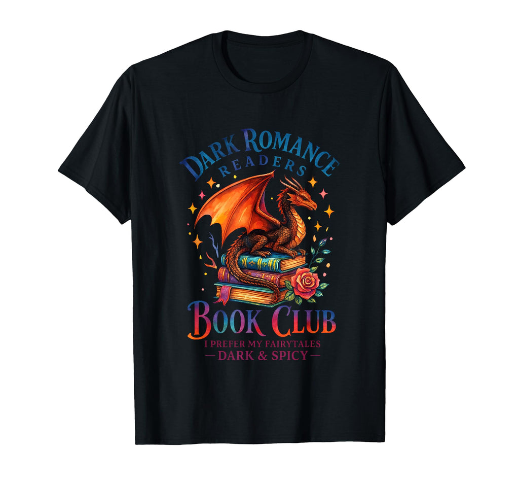 Dark Romance Readers Book Club Dragon T-Shirt - Trendy Graphic for Adults - T-Shirt, Sweatshirt, Hoodie
