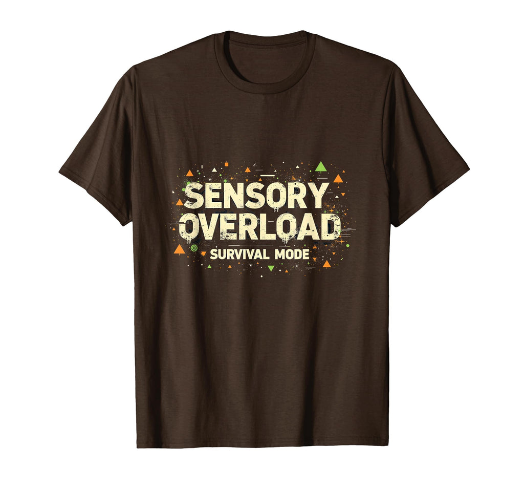 Sensory Overload Survival Mode T-Shirt - Minimalist Print Unisex - T-Shirt, Sweatshirt, Hoodie