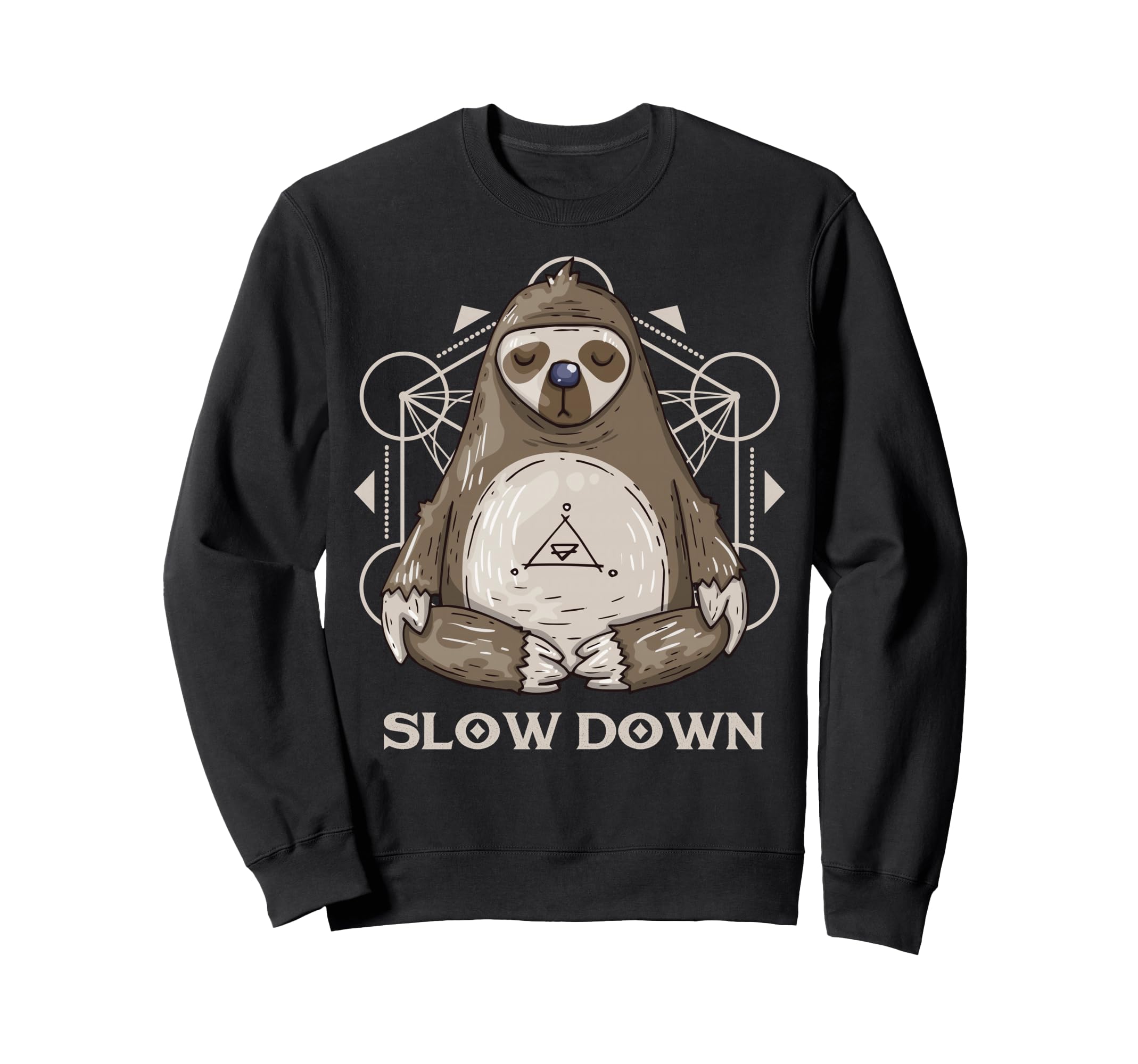 Sloth Lotus Pose Slow Down Yoga Sweatshirt - Trendy Graphic Men Women - T-Shirt, Sweatshirt, Hoodie