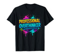 Professional Overthinker Graffiti T-Shirt - Unique Graphic Men Women - T-Shirt, Sweatshirt, Hoodie
