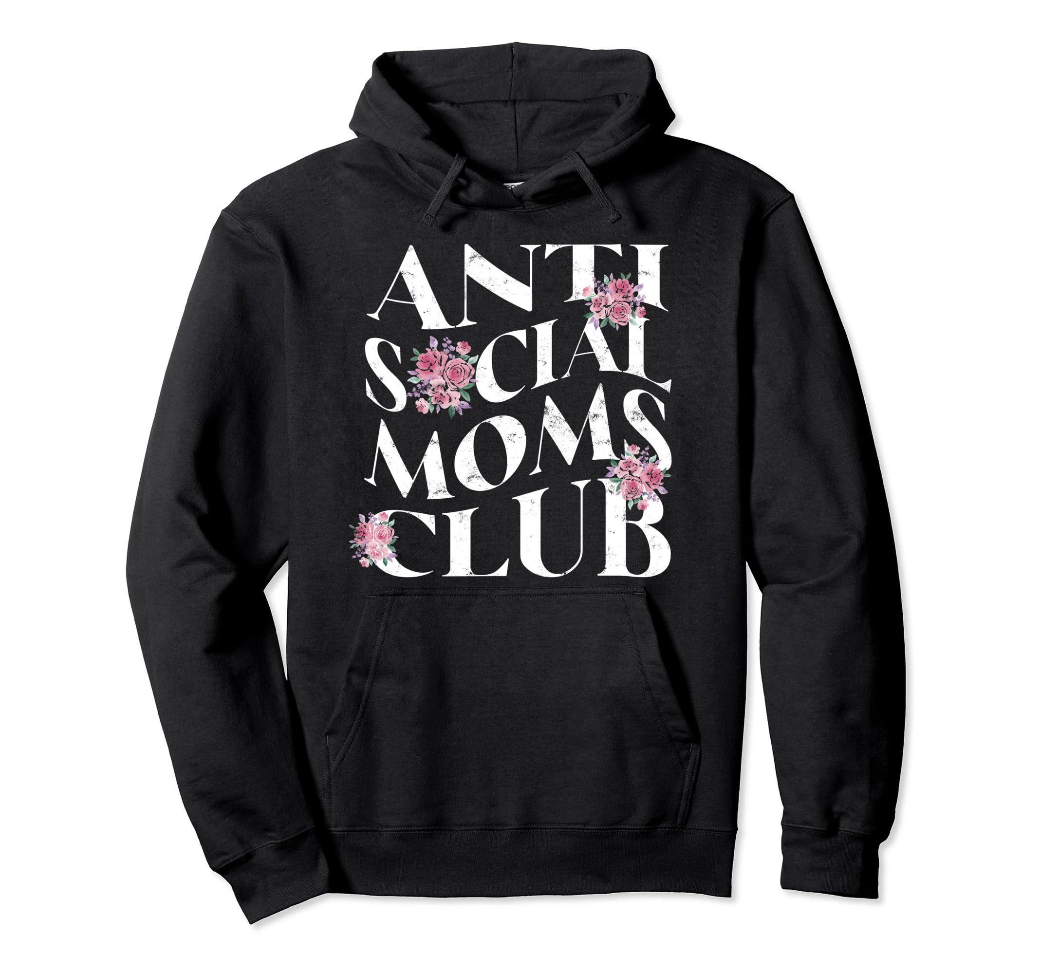 Funny Anti Social Moms Club Anti Hoodie - Aesthetic Graphic for Adults - T-Shirt, Sweatshirt, Hoodie
