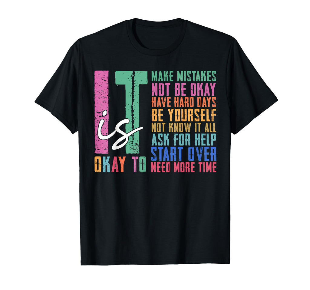 Mental Health Awareness Its Okay To T-Shirt - Custom Art Print Men Women - T-Shirt, Sweatshirt, Hoodie