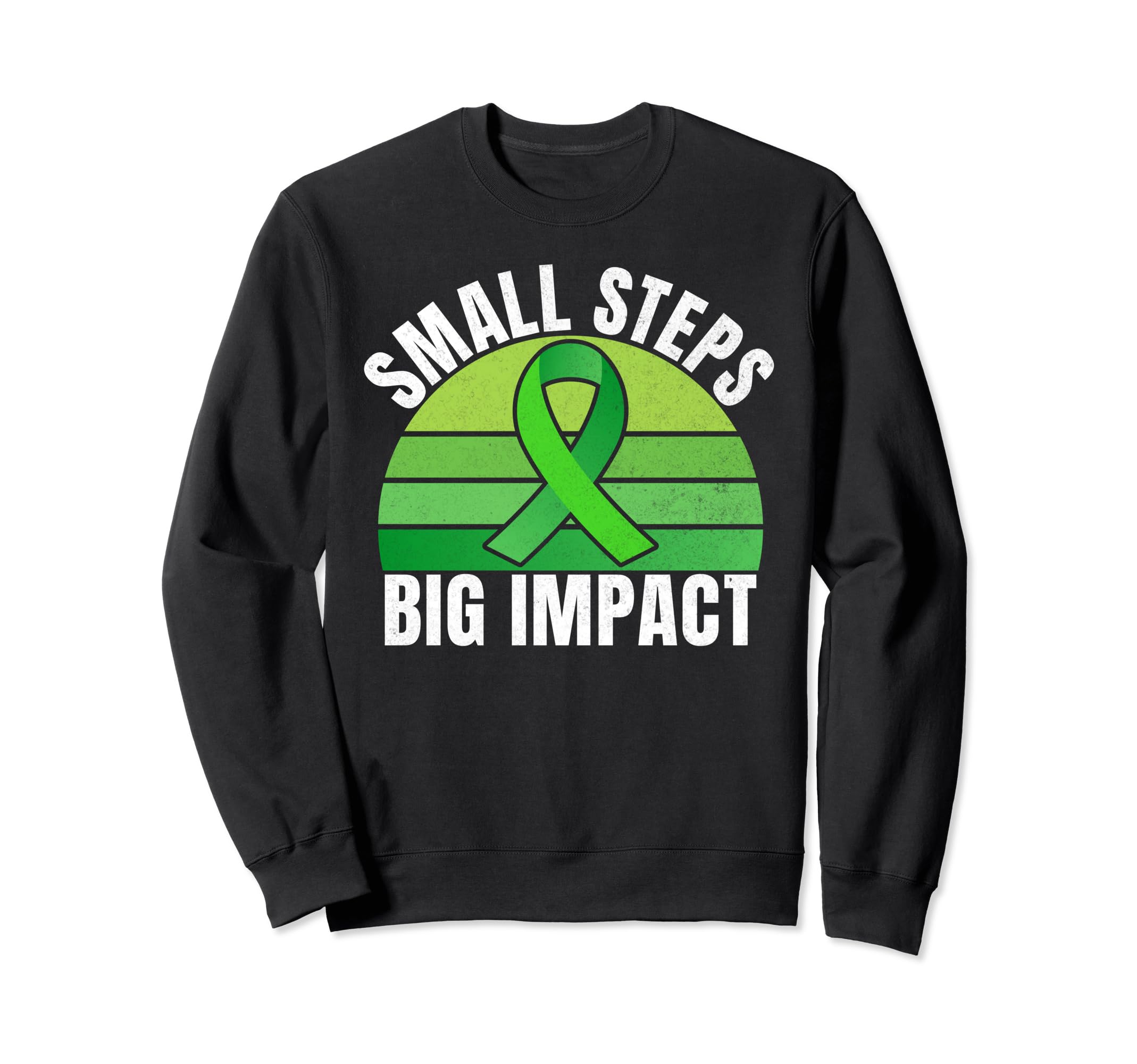 Small Steps Big Impact Mental Health Sweatshirt - Trendy Graphic Unisex - T-Shirt, Sweatshirt, Hoodie