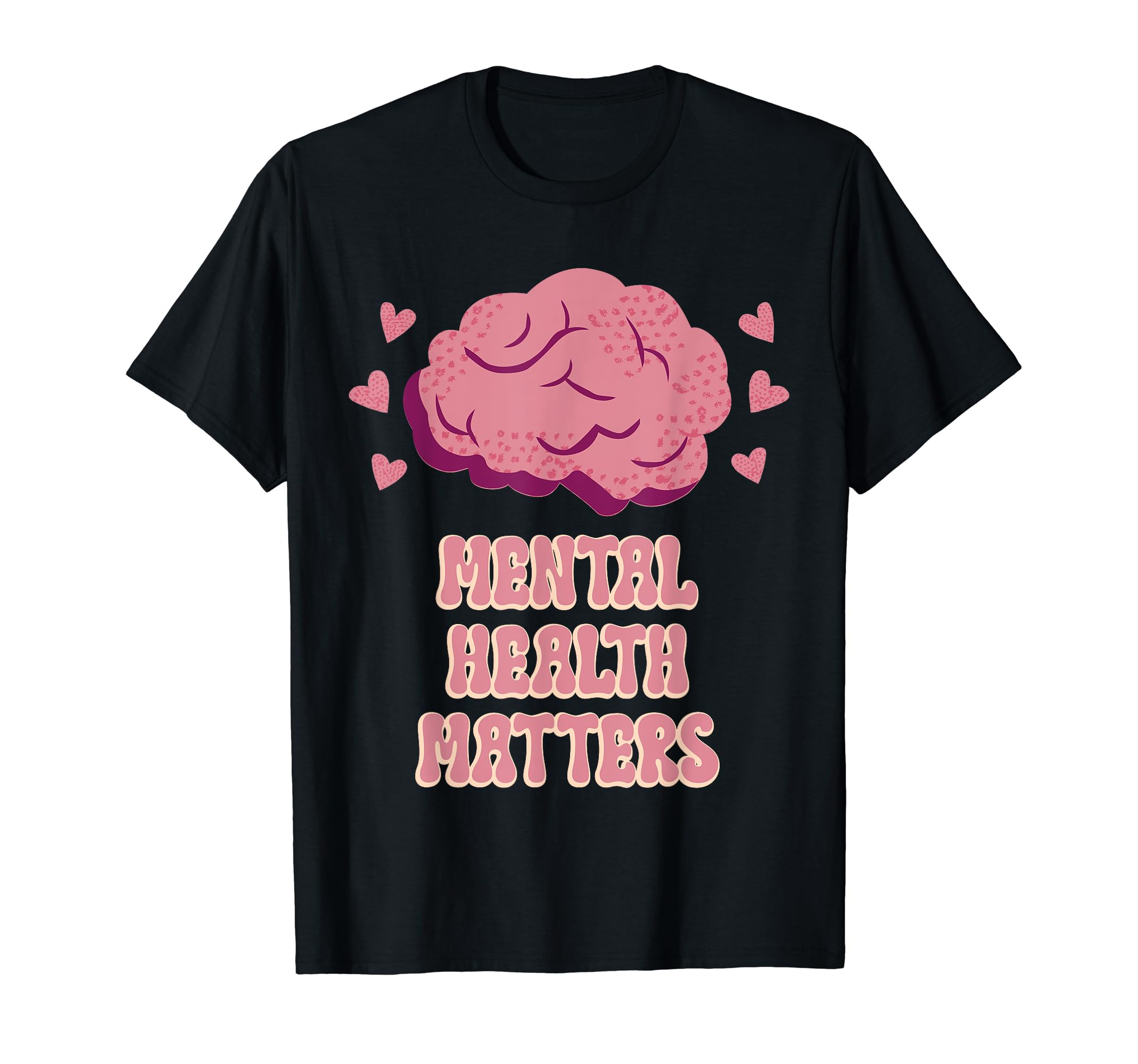 Mental Health Matters Mental T-Shirt - Fun Novelty Design for Adults - T-Shirt, Sweatshirt, Hoodie