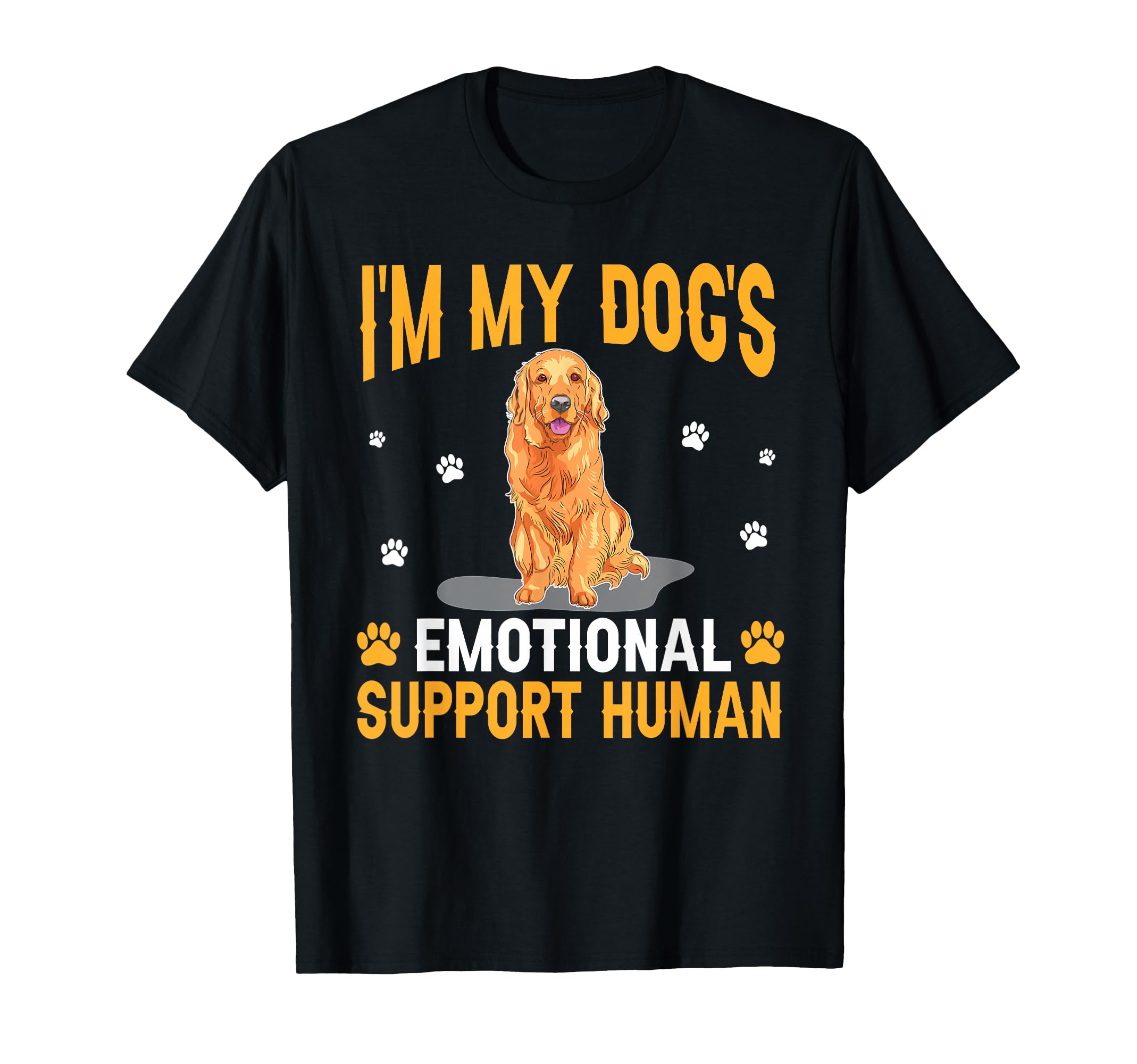 Im My Dogs Emotional Support Human T-Shirt - Streetwear Style for Adults - T-Shirt, Sweatshirt, Hoodie