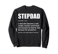 Stepdad Definition Fathers Day Bonus Sweatshirt - Unique Graphic Unisex - T-Shirt, Sweatshirt, Hoodie