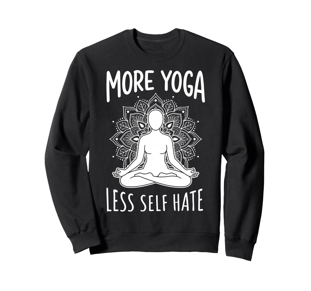 Self Care Yoga Student Yogi Hoodie - Casual Everyday Wear Men Women - T-Shirt, Sweatshirt, Hoodie