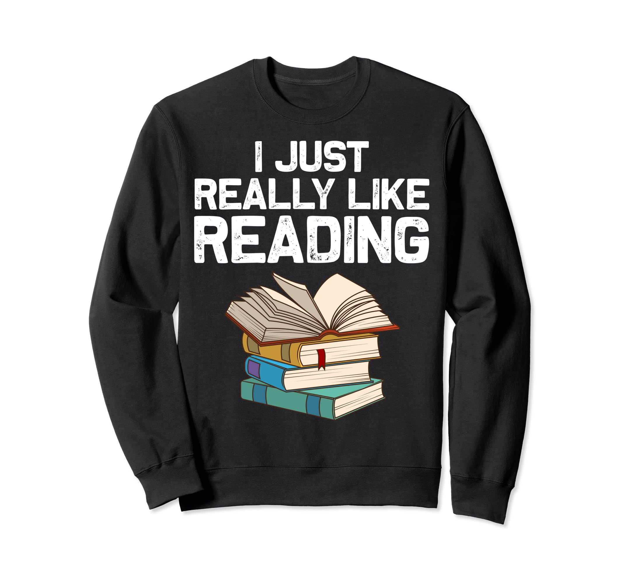 Funny Book Lover Designs Sweatshirt - Aesthetic Graphic Men Women - T-Shirt, Sweatshirt, Hoodie