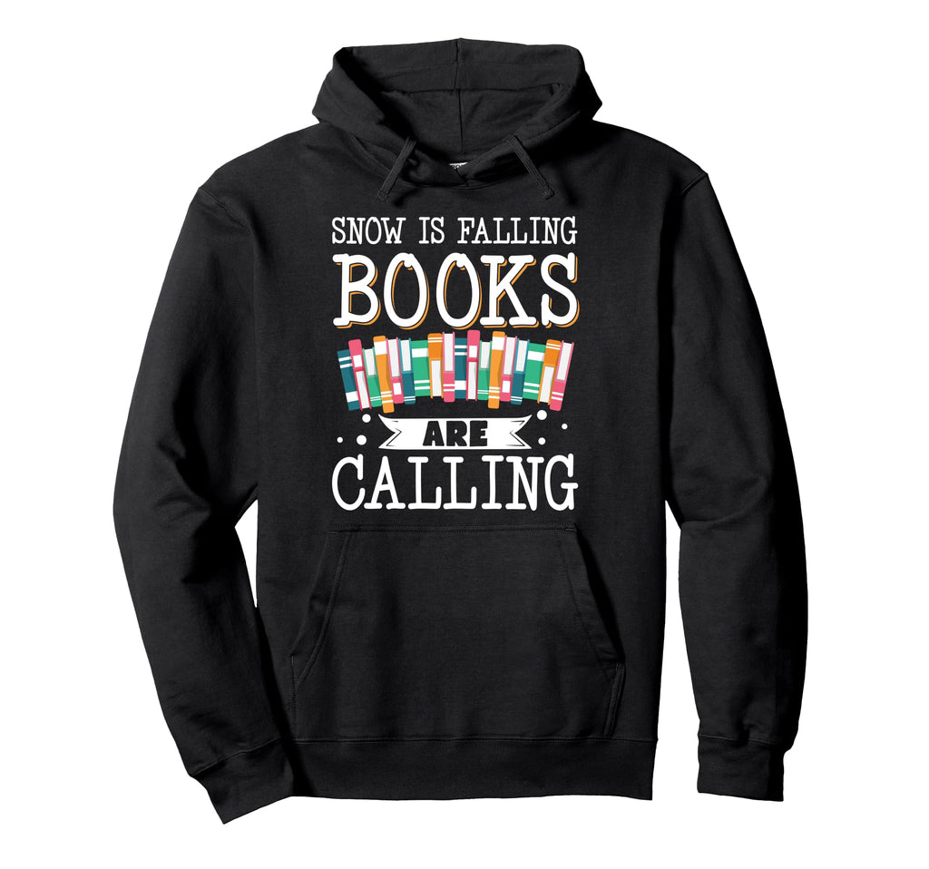 Snow Is Falling Books Are Calling Hoodie - Graphic Print for Adults - T-Shirt, Sweatshirt, Hoodie