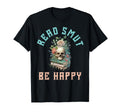 Smutt Book Lover Read Smut Be Happy Dark T-Shirt - Novelty Apparel Unisex - T-Shirt, Sweatshirt, Hoodie
