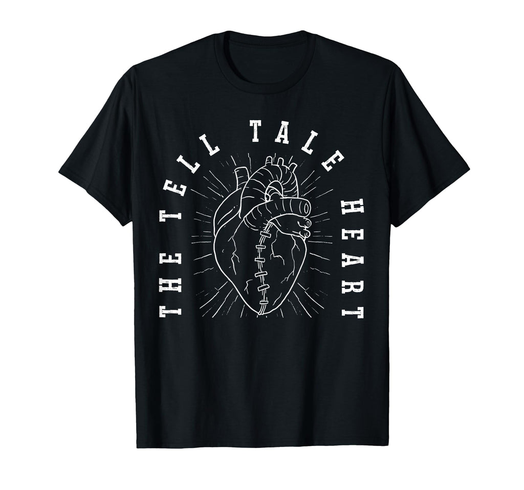 Tell Tale Heart Edgar Allan Poe Gothic T-Shirt - Streetwear Style Unisex - T-Shirt, Sweatshirt, Hoodie