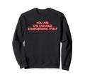 Your Are Universe Remembering Sweatshirt - Minimalist Print Men Women - T-Shirt, Sweatshirt, Hoodie
