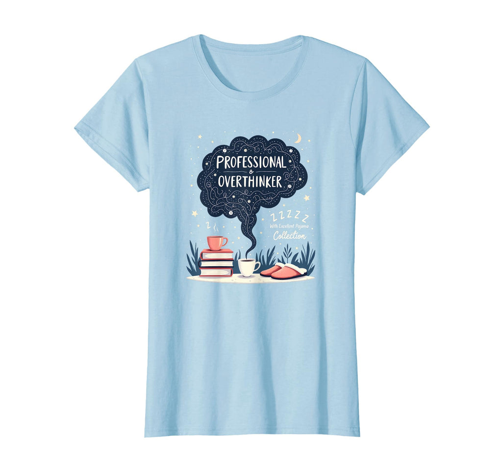 Professional Overthinker Funny Sweatshirt - Fun Novelty Design Unisex - T-Shirt, Sweatshirt, Hoodie