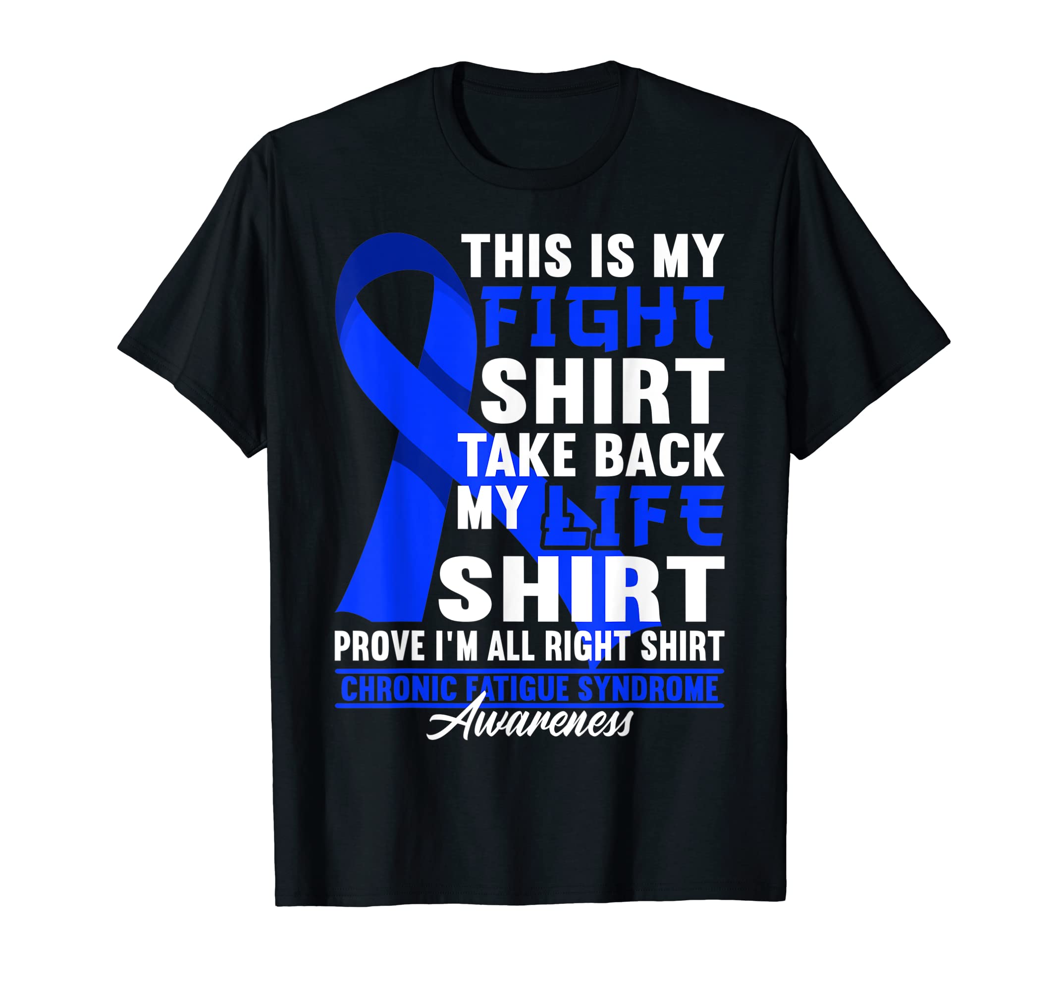 Awareness Fight I Me Cfs Chronic Fatigue T-Shirt - Streetwear Style Unisex - T-Shirt, Sweatshirt, Hoodie